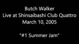 Butch Walker Live [Audio] &quot;#1 Summer Jam&quot; at Shinsaibashi Club Quattro (March 10, 2005)