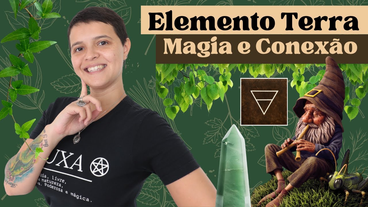 Tudo sobre o Elemento Terra na Bruxaria e Magia Natural