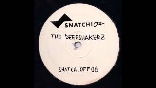 The Deepshakerz - Everybody's Gone (Original Mix) [Snatch! OFF]