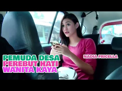 FTV SCTV TERBARU - PENYAMARAN PRIA KAYA PURA-PURA JADI SUPIR DEMI CEWEK TAJIR MELINTIR