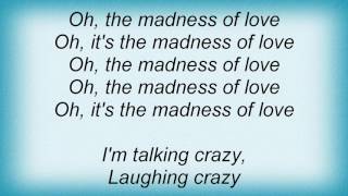 Richard Thompson - Madness Of Love Lyrics