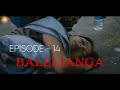 BALEI IANGA EPISODE 14 KHASI SERIES