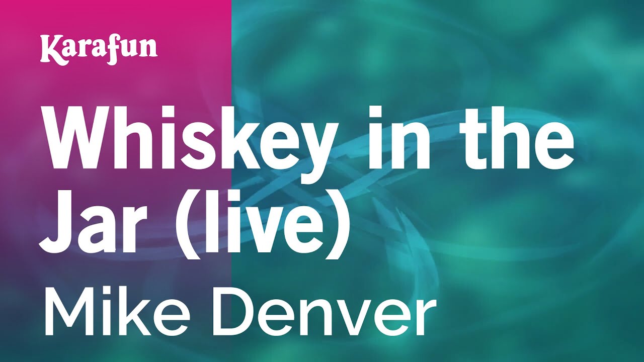Whiskey in the Jar (live) - Mike Denver | Karaoke Version | KaraFun