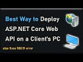 Deploy ASP NET Core Web API On Client PC Windows 10 11 Step By Step