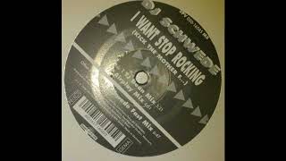DJ Schwede – I Want Stop Rocking (Kick The Mother F...) (DJ Schwede Fast Mix)