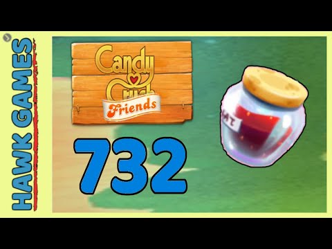 Candy Crush Friends Level 732 (Jam mode) - 3 Stars Walkthrough, No Boosters
