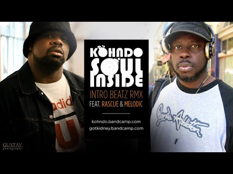 Kohndo Ft. Rascue - SOUL INSIDE INTRO BEATZ RMX feat RASCUE & MELODIQ
