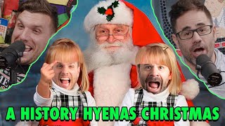 A History Hyenas Christmas! | ep 182 - History Hyenas