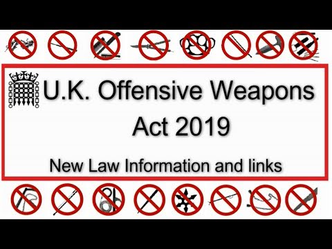 New UK Offensive Weapons Laws 2019