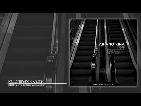 Ariano Kinà - #OFF! (Original Mix)