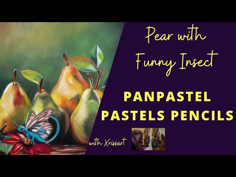 How Paint a Pear with PanPastels and Pastel Pencil