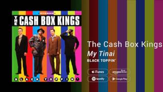 The Cash Box Kings - My Tinai