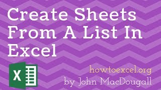 The Easy Way to Create Sheets from a List of Values in Excel