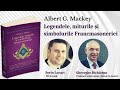 Gheorghe Bichicean Legendele Miturile și Simbolurile Francmasoneriei Albert G Mackey