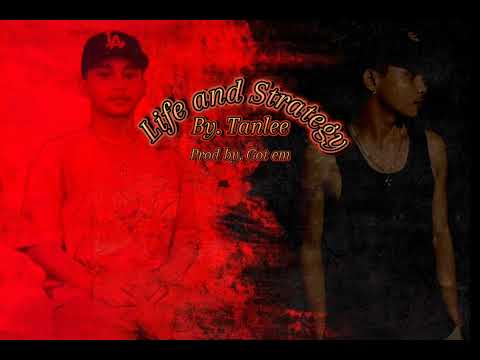 life and strategy By. Tanlee (Prod by. Got em)