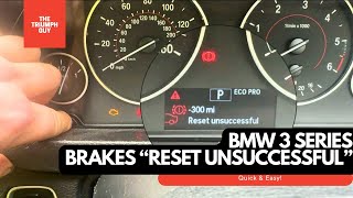 “Reset Unsuccessful” BMW 3 Series Brake Service – SOLVED!
