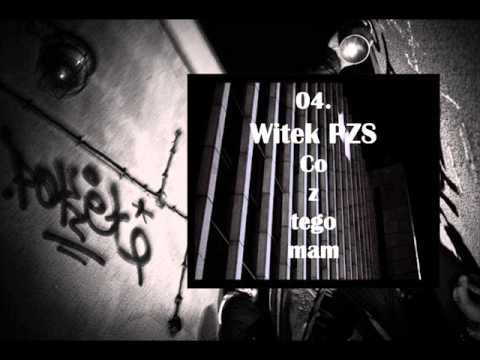 Autentycznie Mixtape - 04.WITEK PZS-Co Z Tego Mam