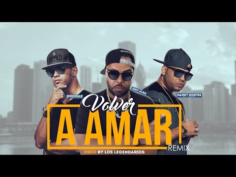 Omy Alka - "Volver a Amar Remix" Feat. Manny Montes & Indiomar *Audio Oficial* 2016