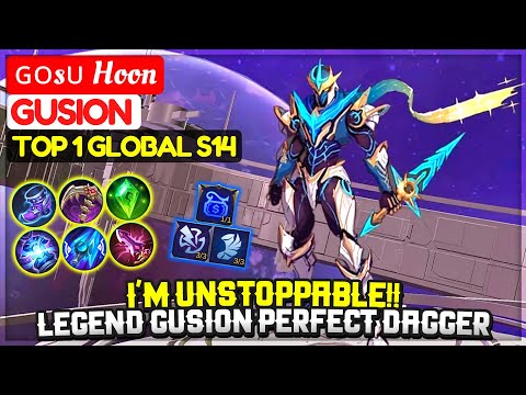 I'm Unstoppable!! Legend Gusion Perfect Dagger [ Top 1 Global Gusion S14 ] ɢᴏsᴜ Hoon  Mobile Legends