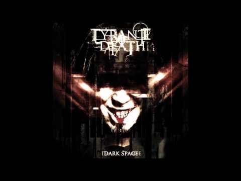 Tyrant oF Death - Dark Space (Full album)