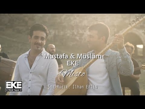 Müslüm Eke & Mustafa Eke - Mısto (Official Video)