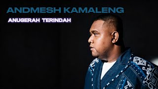 Download lagu ANDMESH KAMALENG - ANUGERAH TERINDAH | VIDEO LYRICS  mp3