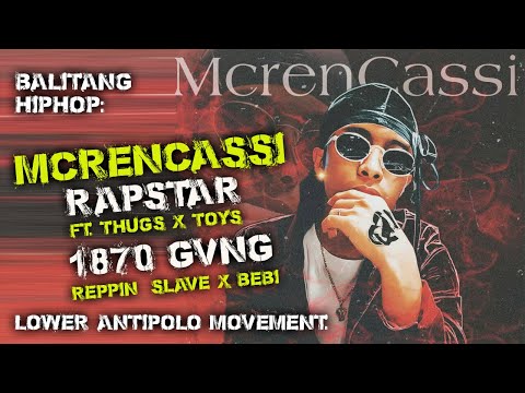 MCrenCassi - Rapstar and 1870 Gvng - Lower Antipolo Movement - Artist Feature | Balitang Hiphop