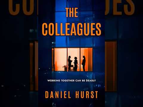 Daniel Hurst - The Colleagues - Audiobook Mystery, Thriller & Suspense