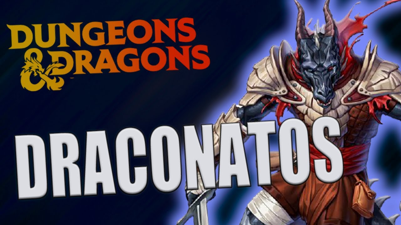 D&D 5ª EDIÇÃO | RAÇAS | TUDO SOBRE OS DRACONATOS OU DRAGONBORN.