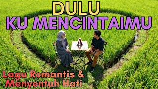 Download lagu DULU KU MENCINTAIMU 🎵 💖 Lagu Slow Rock Sedih Ballad Klasik🎵  💞 ( Musik Video)🎵💞 mp3