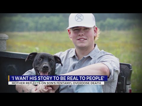 Mother reflects on son's fentanyl overdose death