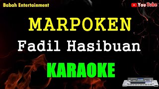 Download lagu KARAOKE MARPOKEN FADIL HASIBUAN mp3