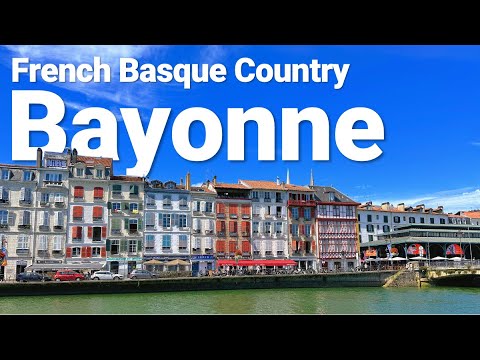 Bayonne - the colorful French Basque city