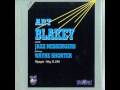 Art Blakey and The Jazz Messengers The Summit