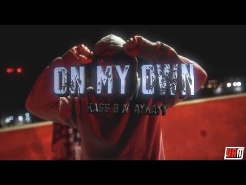 Kass B - On My Own (Feat. Aykayy) (Official Music Video)