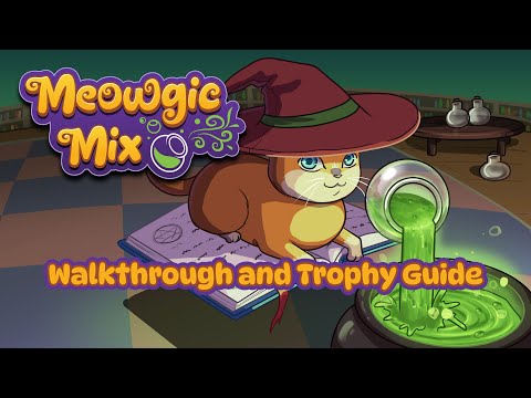 Meowgic Mix - Walkthrough | Trophy Guide | Achievement Guide