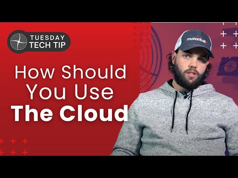 Tuesday Tech Tip - How Should You Use The Cloud?