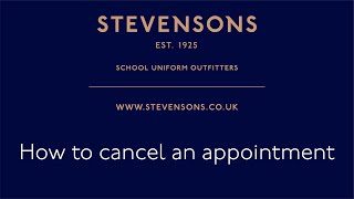 Stevensons | How to Cancel an Appointment