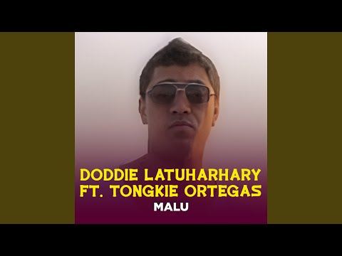 MALU (feat. Tongkie Ortegas)