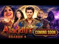 Aladdin Season 4 Episode 1 Kab Aayega Release Date New Update