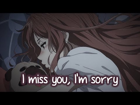 Nightcore - I miss you, I’m sorry (animated/sings) (Lyrics)