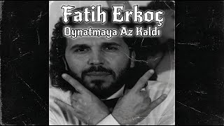 Fatih Erkoç  Oynatmaya Az Kaldı  METAL Cover