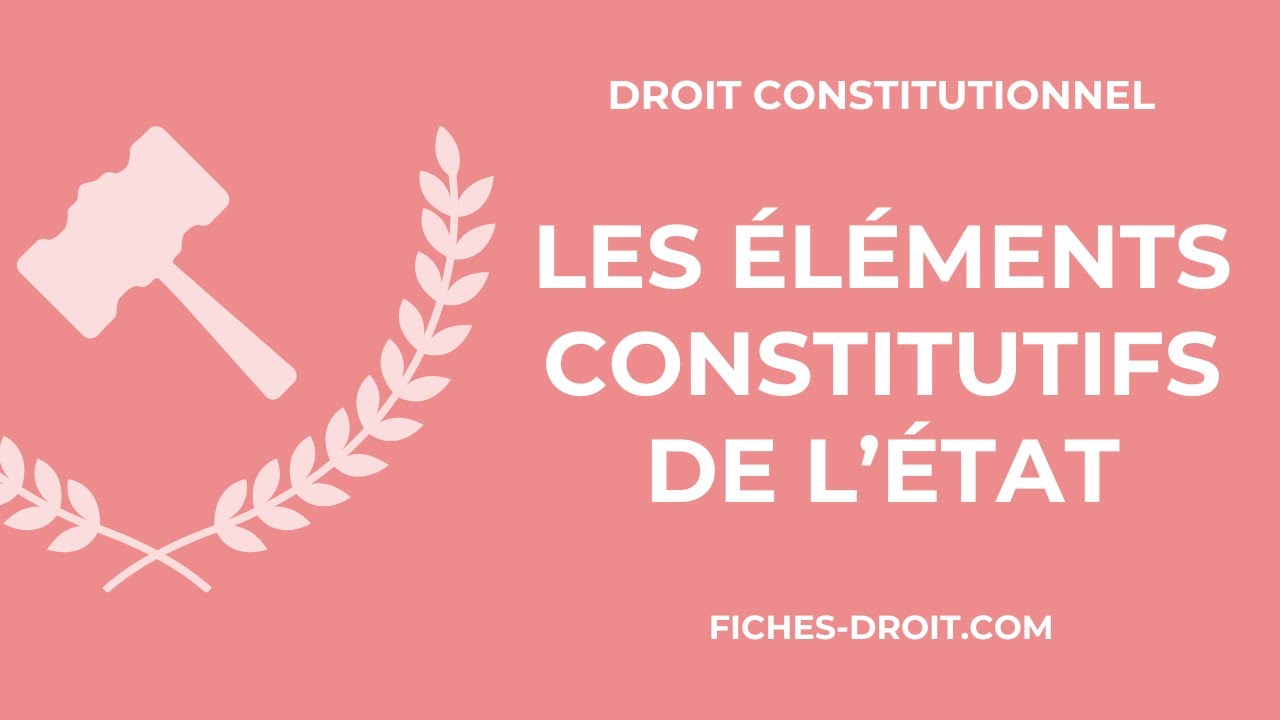 Les éléments constitutifs de l'Etat