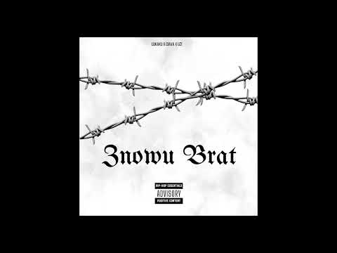 Lukaku, Ciava, Uzi - Znowu Brat