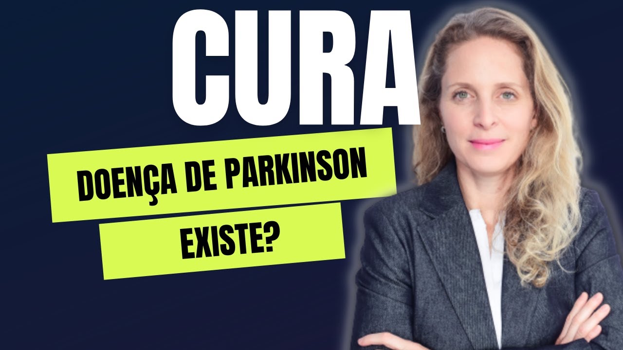 Por que  ainda não existe a CURA da doença de PARKINSON?