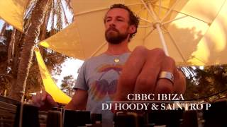 Cala Bassa Ibiza - DJ Hoody feat. Saintro P