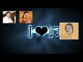 மாம்பூவே மாம்பூவே கண்மனி நீ வாராய் S P B