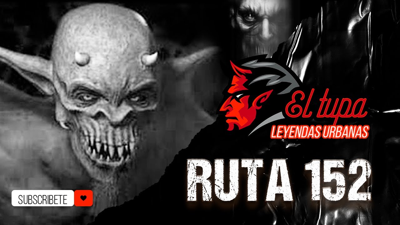 RUTA 152 | Relato de Terror | El Tupa