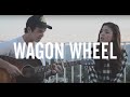 WAGON WHEEL Cover Piper Curda Lou Ruiz