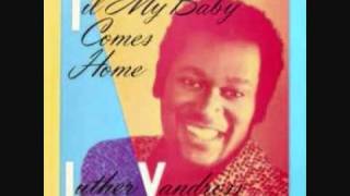 TIL MY BABY COMES HOME - LUTHER VANDROSS